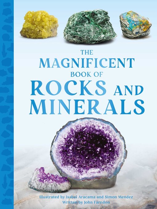 Title details for The Magnificent Book of Rocks and Minerals by John Farndon - Available